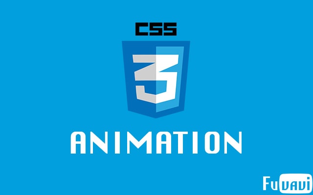 Hướng dẫn tạo hiệu ứng với CSS3 Animation | BLOG FUVAVI